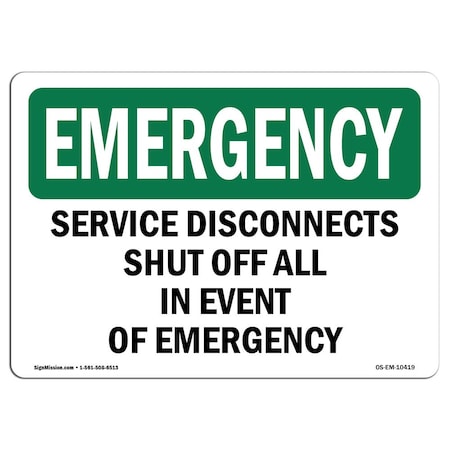 OSHA EMERGENCY Sign Service Disconnects Shut Off All In Event  14in X 10in Aluminum